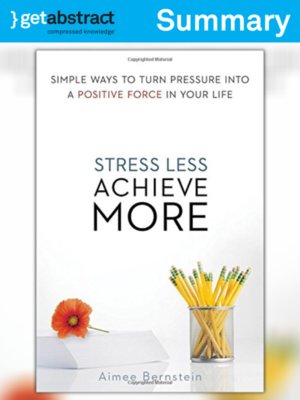 cover image of Stress Less. Achieve More. (Summary)